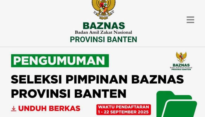 Pendaftaran Calon Ketua BAZNAS Provinsi Banten hingga 22 September 2025, Silahkan Daftar di Sini!