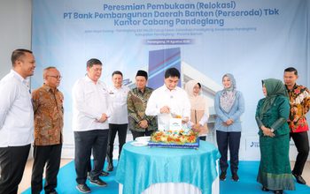 Kinerja Makin Menguat, Bank Banten Relokasi Kantor Cabang Pandeglang untuk Tingkatkan Layanan